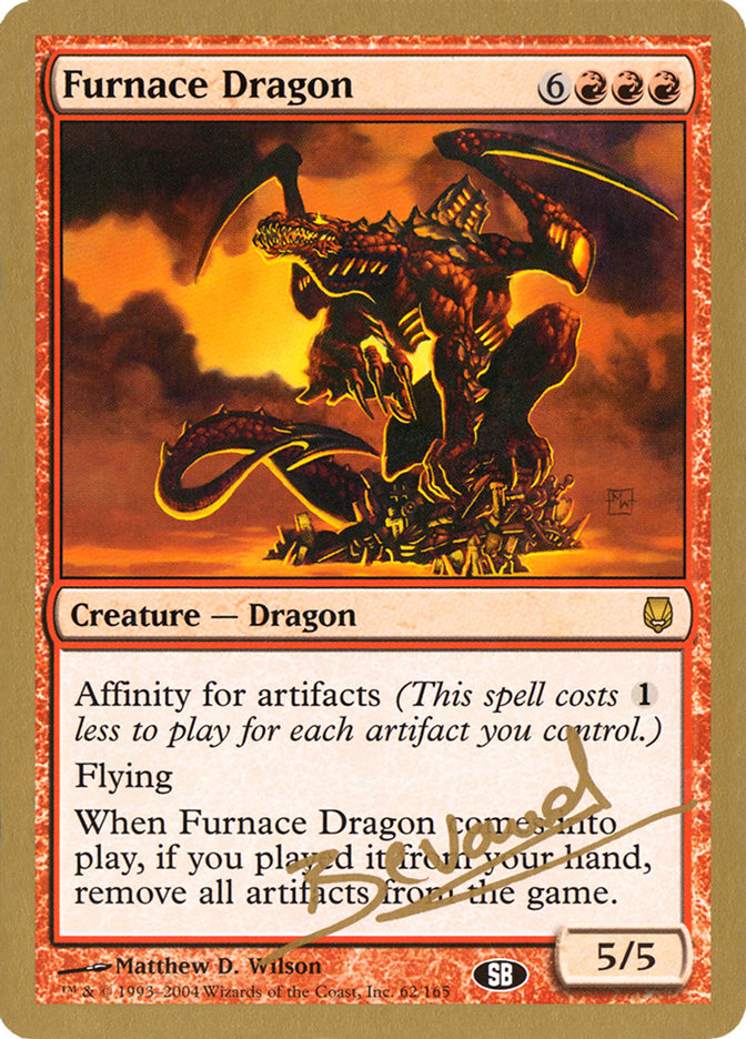 Furnace Dragon (Manuel Bevand) (SB) [World Championship Decks 2004] | Tables and Towers