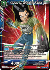 Android 17, Defending Friends (Zenkai Series Tournament Pack Vol.2) (P-442) [Tournament Promotion Cards] | Tables and Towers