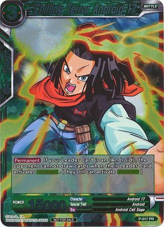 Chilling Terror Android 17 (P-017) [Promotion Cards] | Tables and Towers