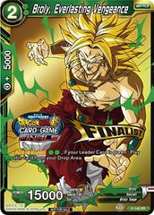 Broly, Everlasting Vengeance (Championship Final 2019) (Finalist) (P-140) [Tournament Promotion Cards] | Tables and Towers