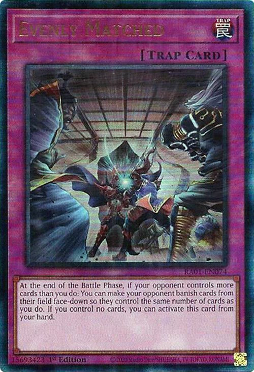 Evenly Matched [RA01-EN074] Prismatic Ultimate Rare | Tables and Towers