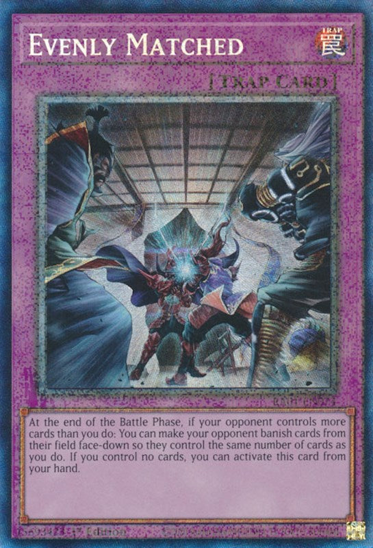 Evenly Matched [RA01-EN074] Prismatic Collector's Rare | Tables and Towers