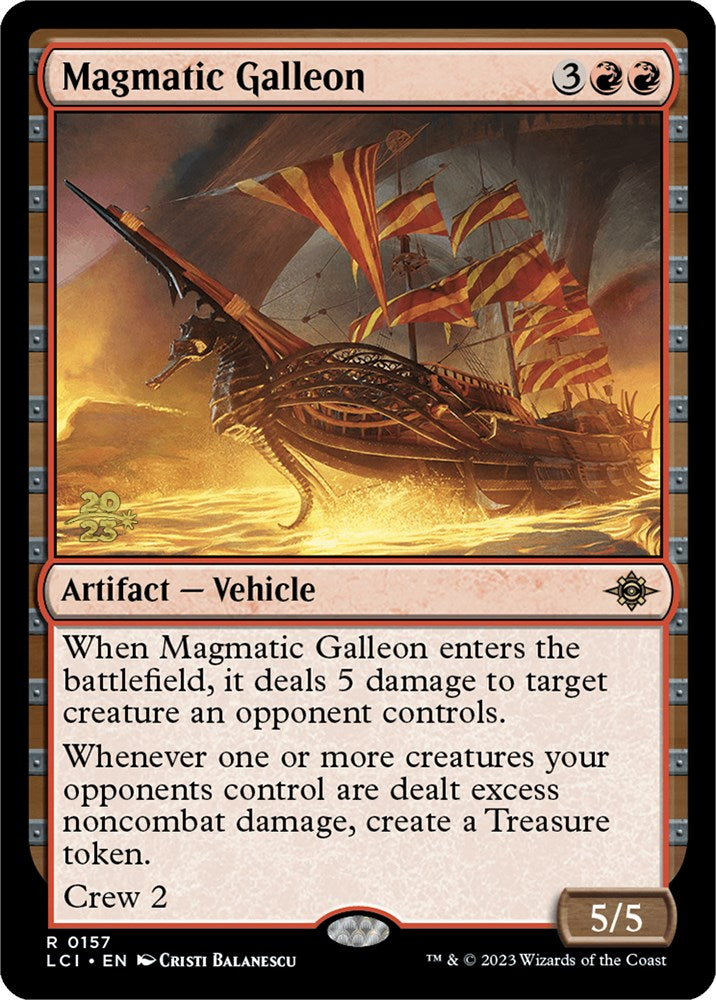 Magmatic Galleon [The Lost Caverns of Ixalan Prerelease Cards] | Tables and Towers