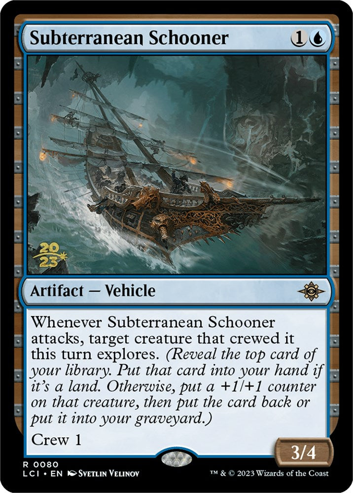 Subterranean Schooner [The Lost Caverns of Ixalan Prerelease Cards] | Tables and Towers