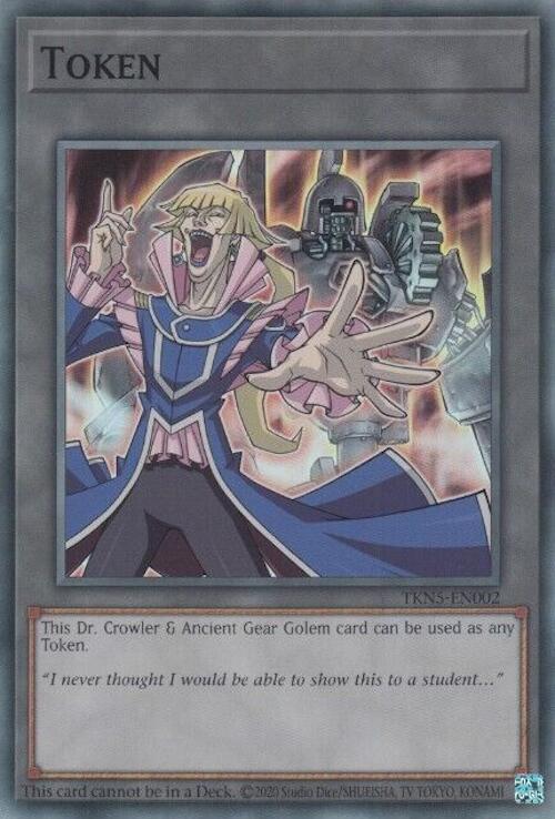 Token: Dr. Crowler and Ancient Gear Golem [TKN5-EN002] Super Rare | Tables and Towers