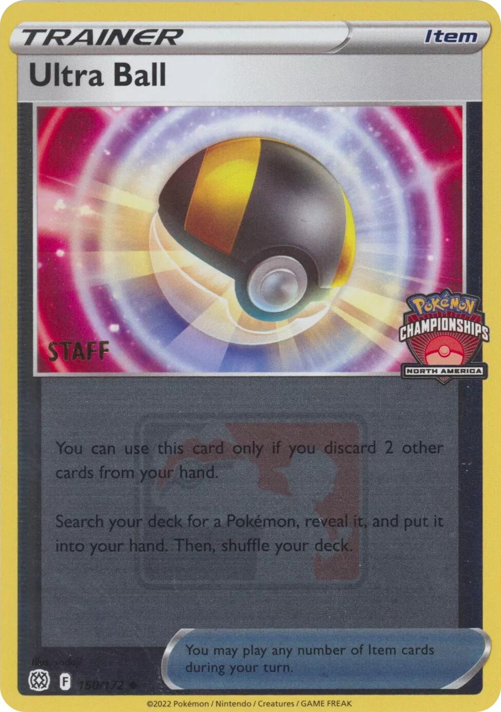 Ultra Ball (150/172) (2022 North America Championships Staff) [League & Championship Cards] | Tables and Towers