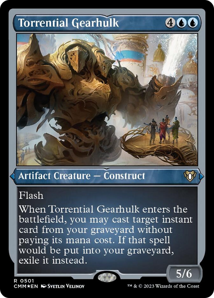 Torrential Gearhulk (Foil Etched) [Commander Masters] | Tables and Towers