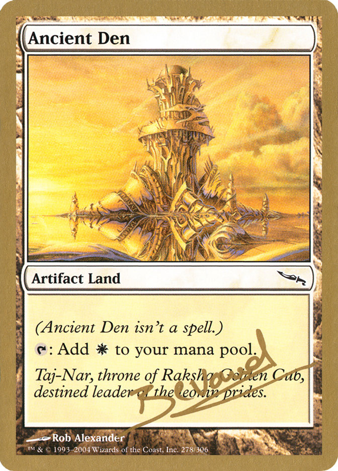 Ancient Den (Manuel Bevand) [World Championship Decks 2004] | Tables and Towers