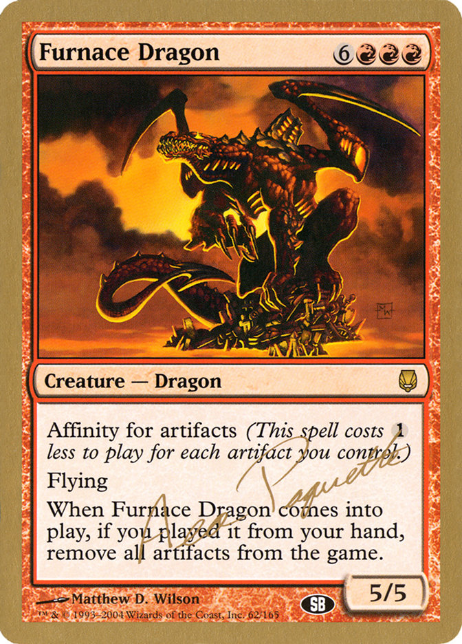 Furnace Dragon (Aeo Paquette) (SB) [World Championship Decks 2004] | Tables and Towers