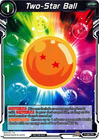 Two-Star Ball (P-084) [Promotion Cards] | Tables and Towers