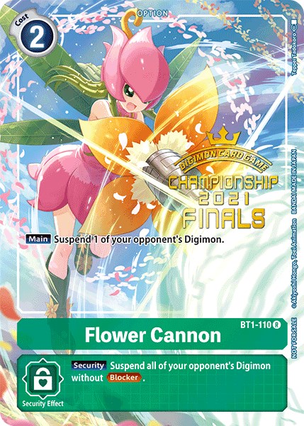 Flower Cannon [BT1-110] (2021 Championship Finals Tamer's Evolution Pack) [Release Special Booster Promos] | Tables and Towers