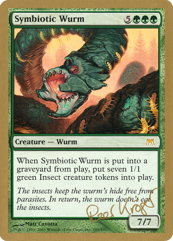 Symbiotic Wurm (Peer Kroger) [World Championship Decks 2003] | Tables and Towers