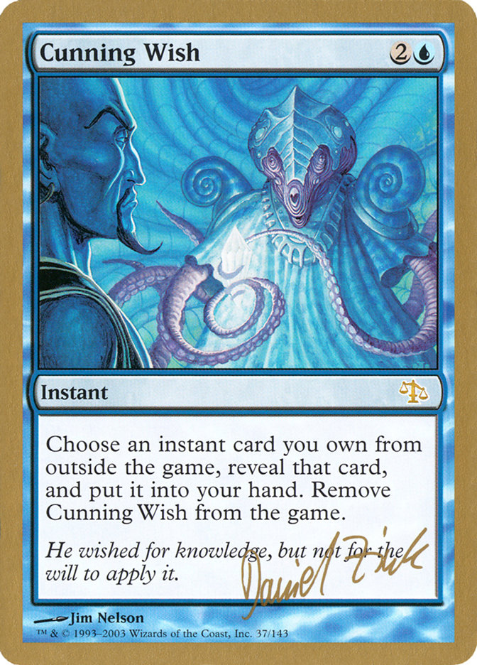 Cunning Wish (Daniel Zink) [World Championship Decks 2003] | Tables and Towers