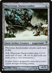 Phyrexian Snowcrusher [The List] | Tables and Towers