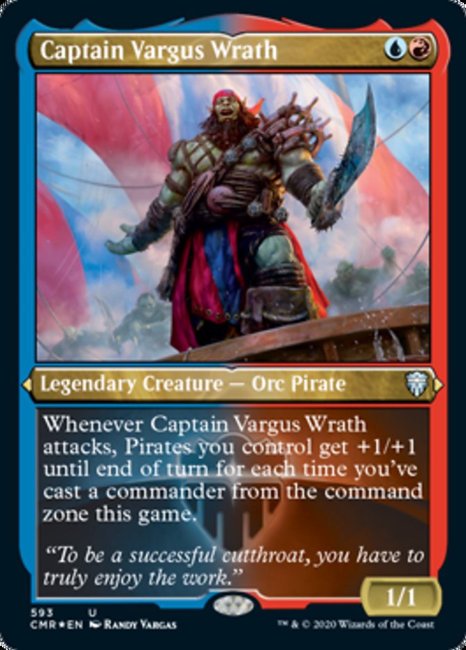 Captain Vargus Wrath (Etched) [Commander Legends] | Tables and Towers