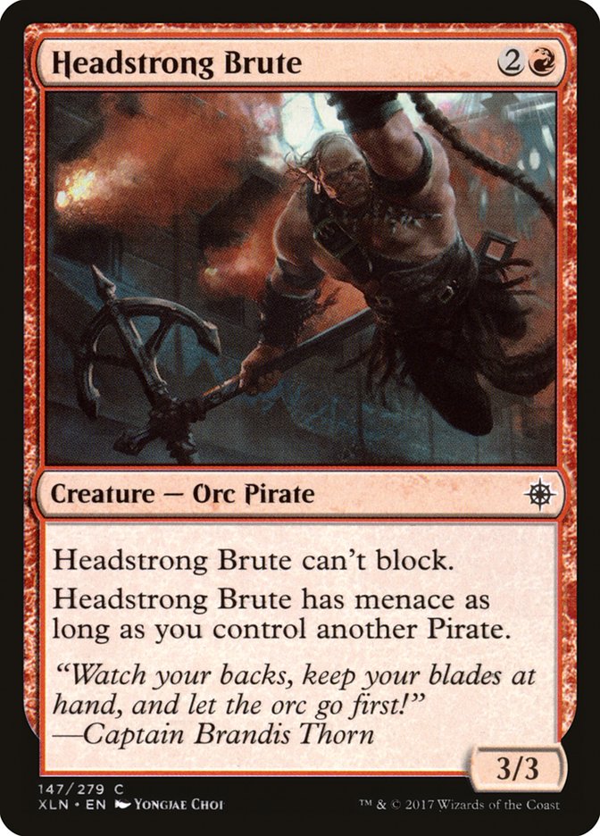 Headstrong Brute [Ixalan] | Tables and Towers