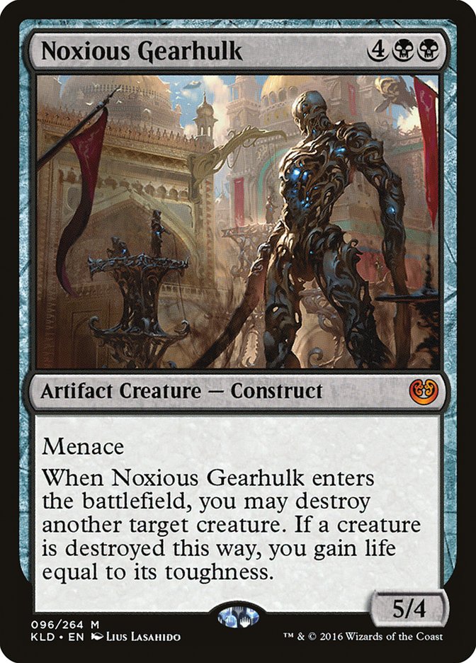 Noxious Gearhulk [Kaladesh] | Tables and Towers