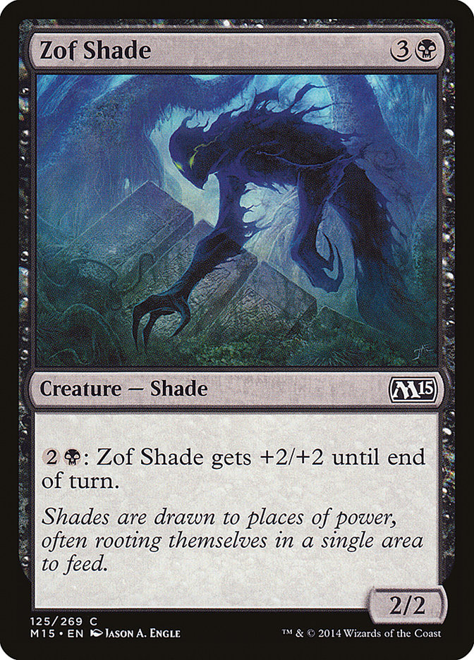 Zof Shade [Magic 2015] | Tables and Towers