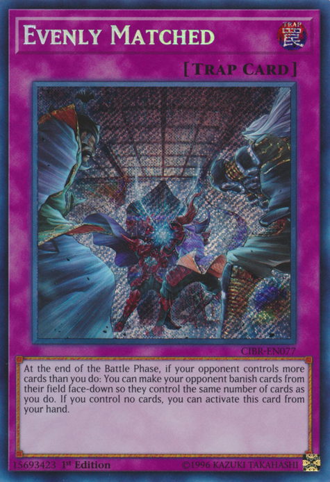 Evenly Matched [CIBR-EN077] Secret Rare | Tables and Towers