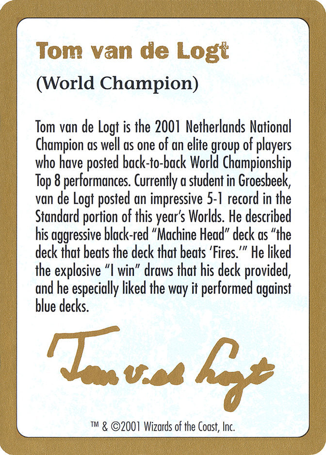 Tom van de Logt Bio [World Championship Decks 2001] | Tables and Towers