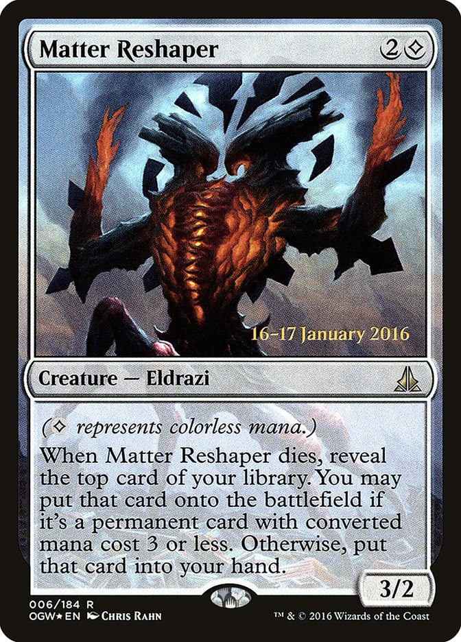 Matter Reshaper [Oath of the Gatewatch Prerelease Promos] | Tables and Towers