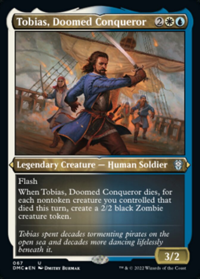 Tobias, Doomed Conqueror (Foil Etched) [Dominaria United Commander] | Tables and Towers