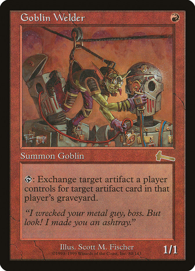 Goblin Welder [Urza's Legacy] | Tables and Towers