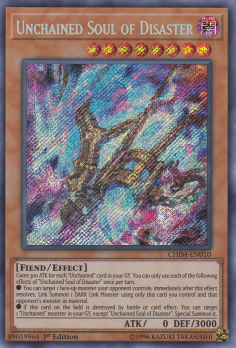 Unchained Soul of Disaster [CHIM-EN010] Secret Rare | Tables and Towers