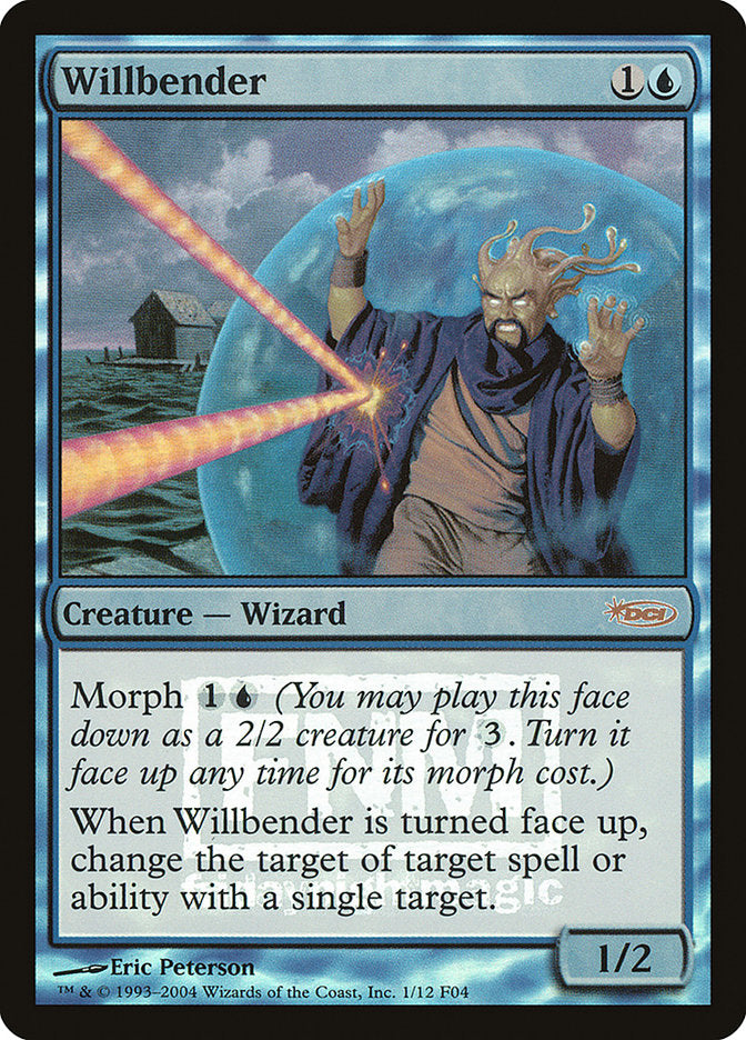 Willbender [Friday Night Magic 2004] | Tables and Towers