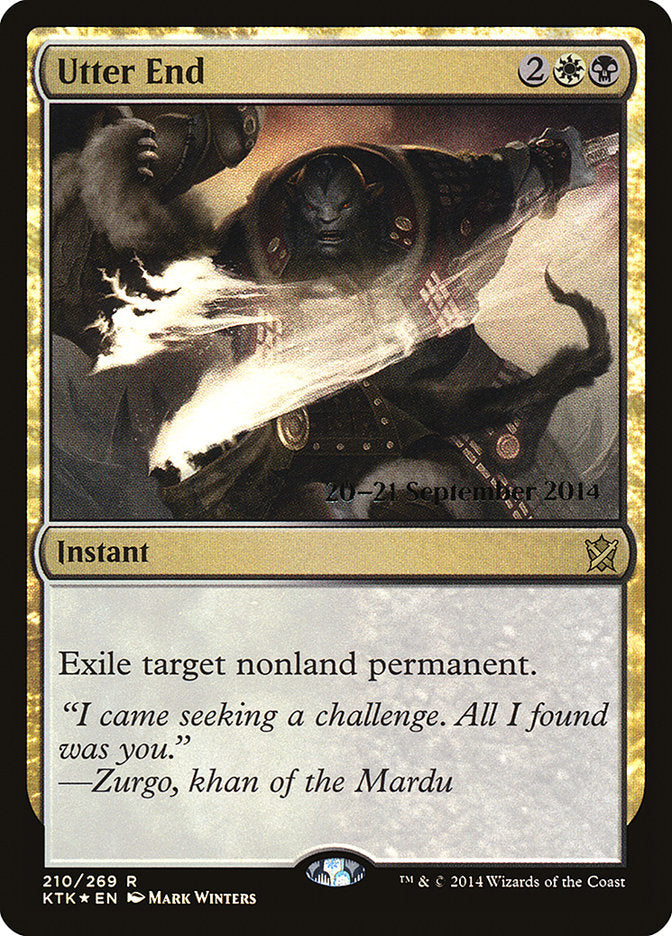 Utter End [Khans of Tarkir Prerelease Promos] | Tables and Towers