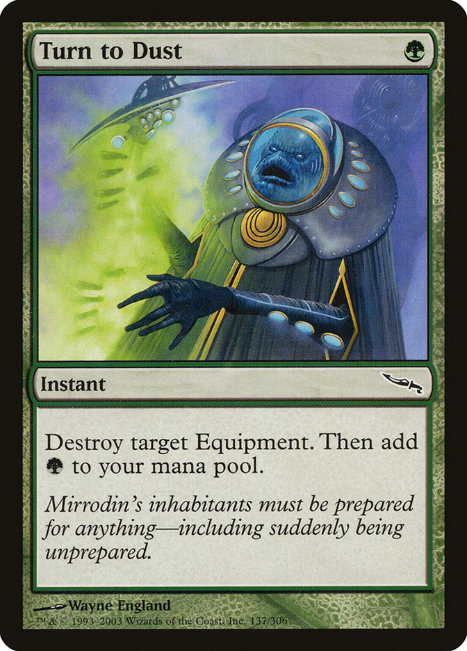 Turn to Dust [Mirrodin] | Tables and Towers