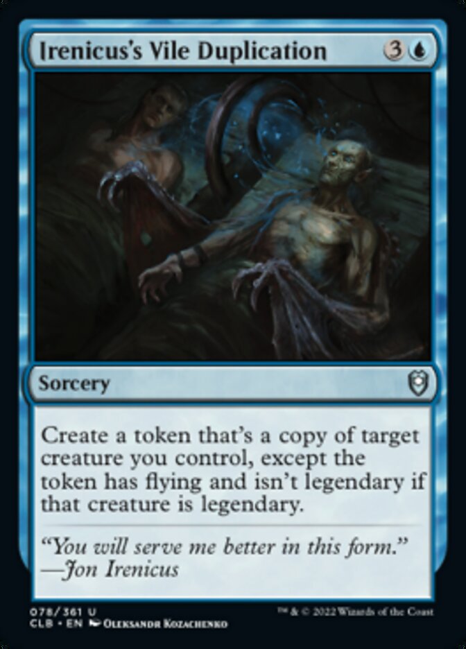 Irenicus's Vile Duplication [Commander Legends: Battle for Baldur's Gate] | Tables and Towers