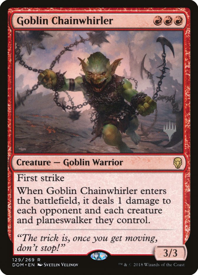 Goblin Chainwhirler (Promo Pack) [Dominaria Promos] | Tables and Towers