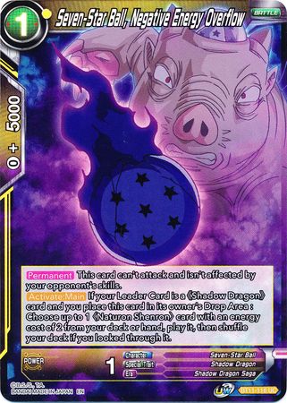 Seven-Star Ball, Negative Energy Overflow (BT11-116) [Vermilion Bloodline 2nd Edition] | Tables and Towers