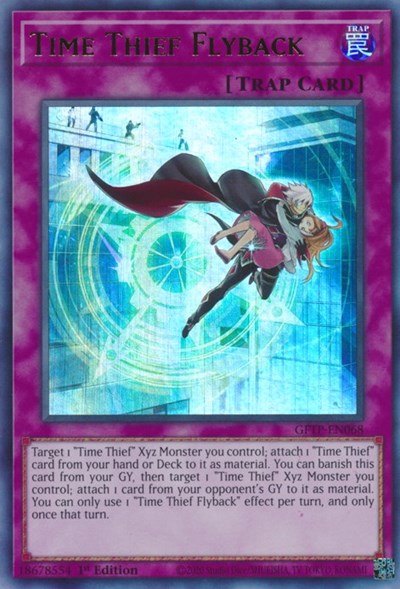 Time Thief Flyback [GFTP-EN068] Ultra Rare | Tables and Towers