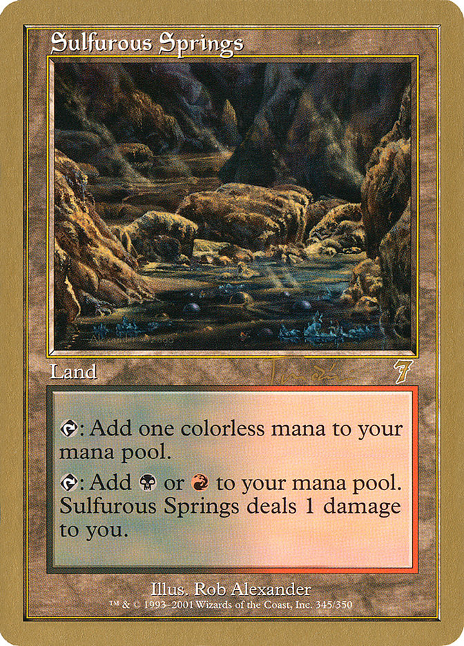 Sulfurous Springs (Jan Tomcani) [World Championship Decks 2001] | Tables and Towers