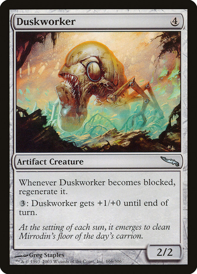 Duskworker [Mirrodin] | Tables and Towers