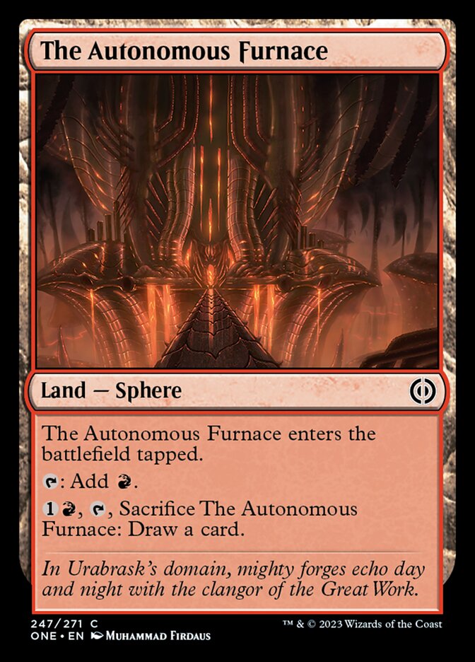 The Autonomous Furnace [Phyrexia: All Will Be One] | Tables and Towers