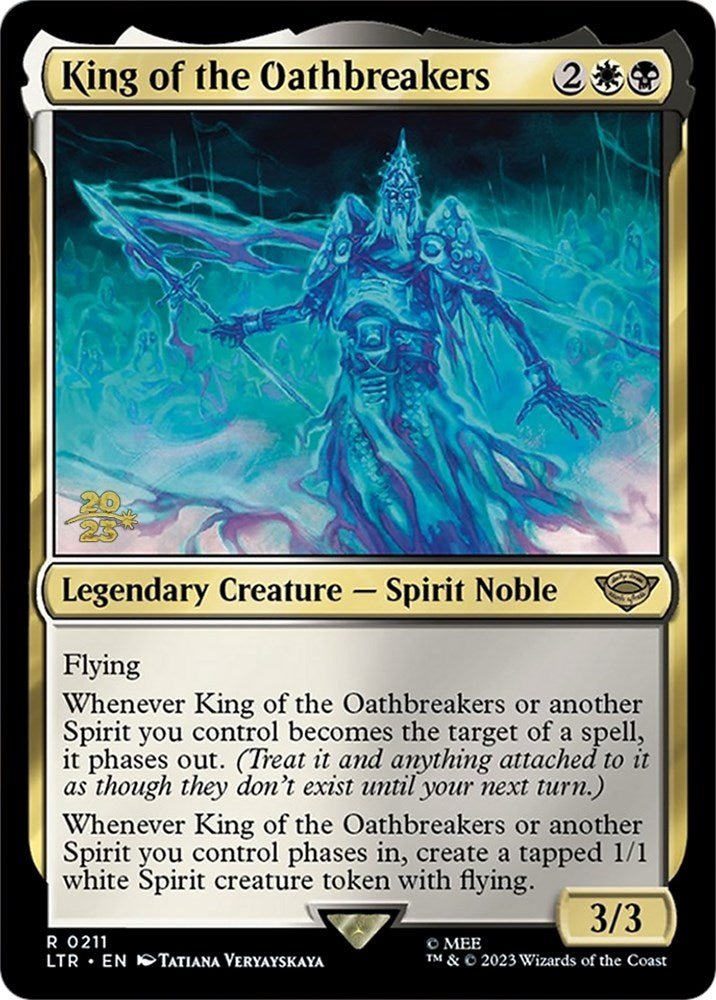 King of the Oathbreakers [The Lord of the Rings: Tales of Middle-Earth Prerelease Promos] | Tables and Towers