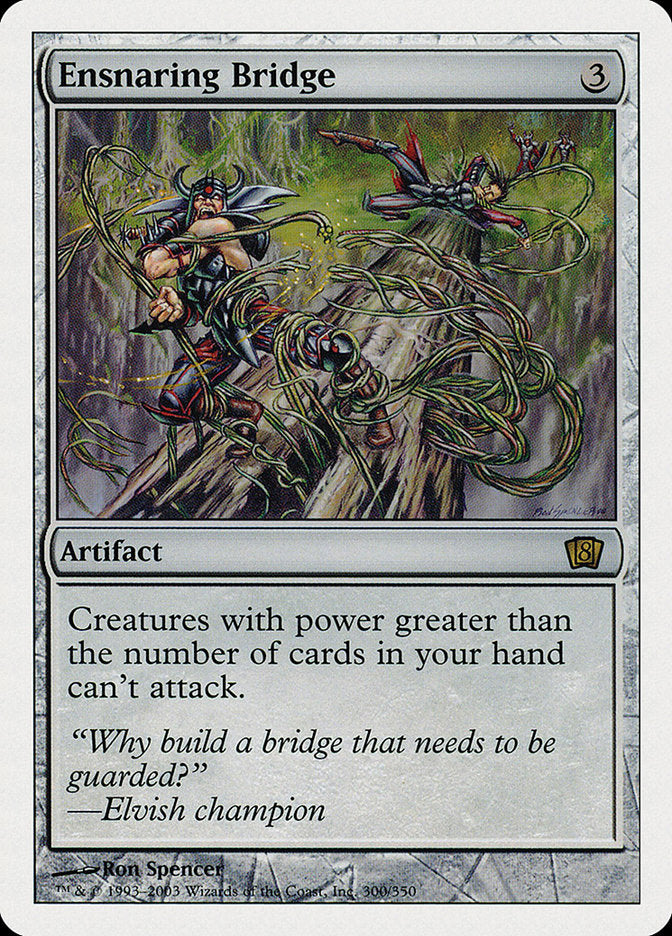 Ensnaring Bridge [Eighth Edition] | Tables and Towers