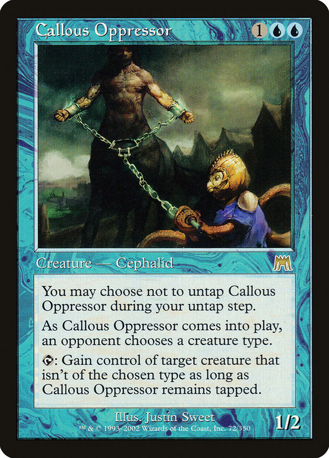 Callous Oppressor [Onslaught] | Tables and Towers