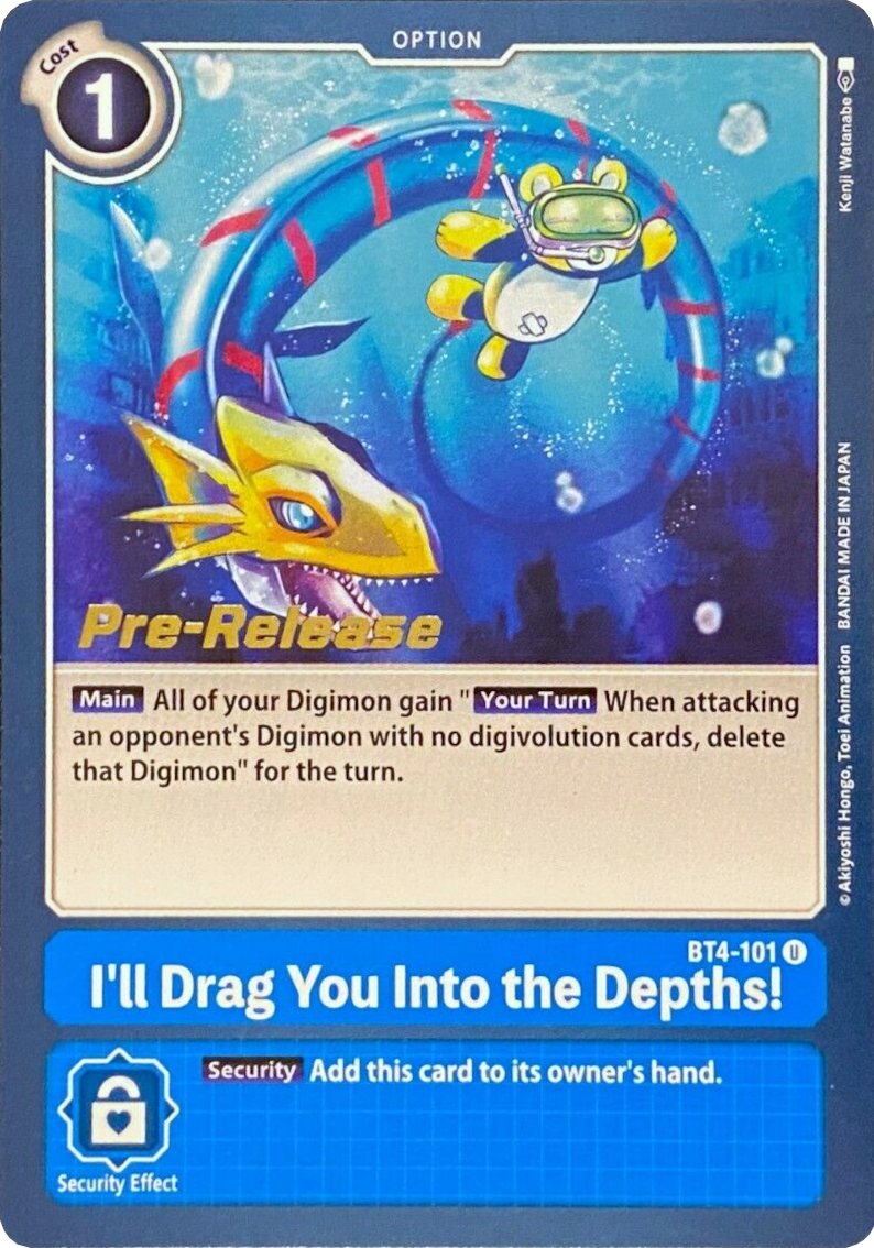 I'll Drag You Into the Depths! [BT4-101] [Great Legend Pre-Release Promos] | Tables and Towers