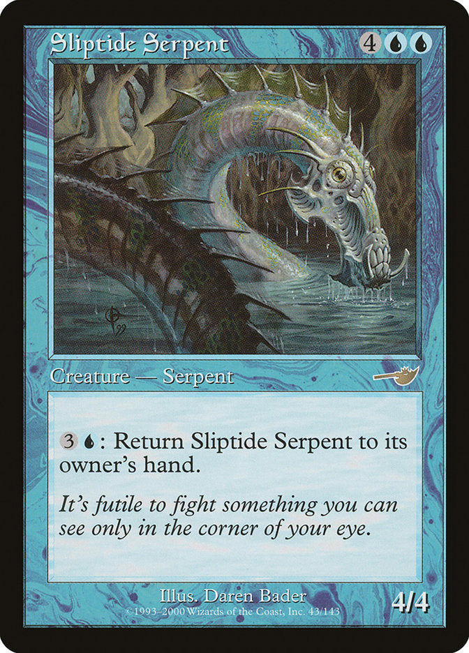 Sliptide Serpent [Nemesis] | Tables and Towers