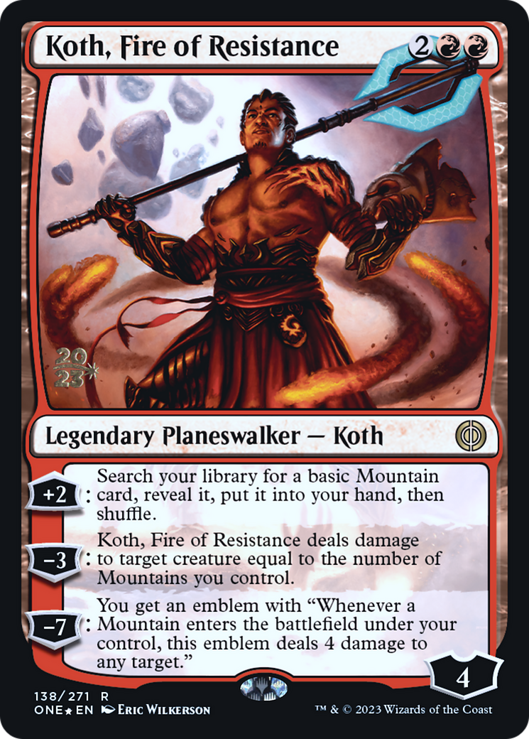 Koth, Fire of Resistance [Phyrexia: All Will Be One Prerelease Promos] | Tables and Towers