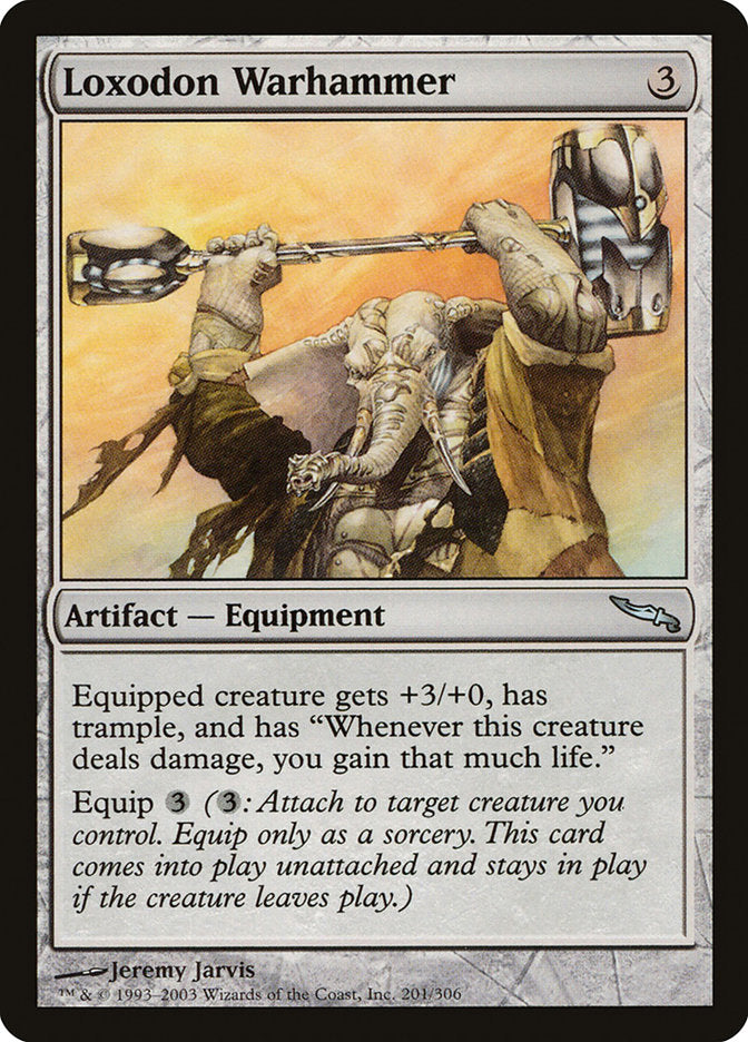 Loxodon Warhammer [Mirrodin] | Tables and Towers