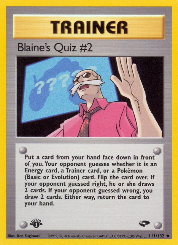 Blaine's Quiz #2 (111/132) [Gym Challenge 1st Edition] | Tables and Towers