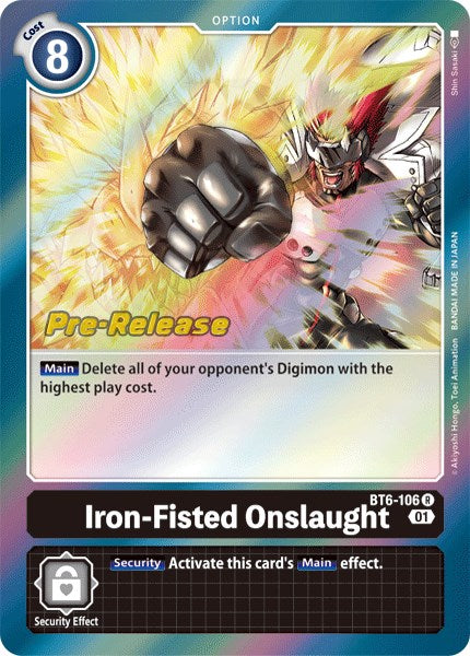 Iron-Fisted Onslaught [BT6-106] [Double Diamond Pre-Release Cards] | Tables and Towers