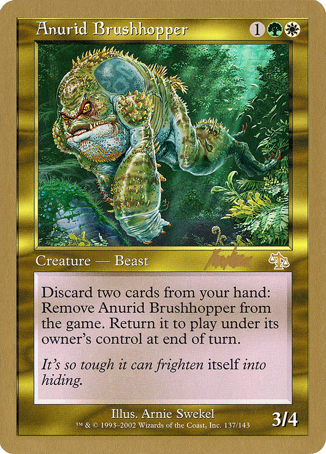 Anurid Brushhopper (Brian Kibler) [World Championship Decks 2002] | Tables and Towers