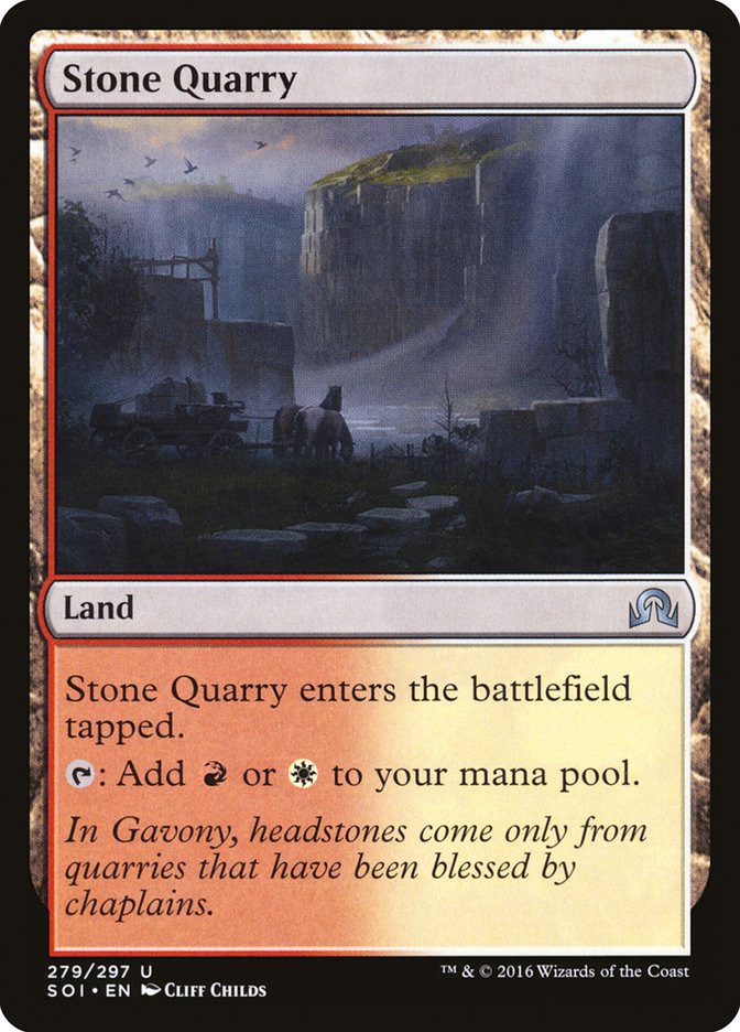 Stone Quarry [Shadows over Innistrad] | Tables and Towers