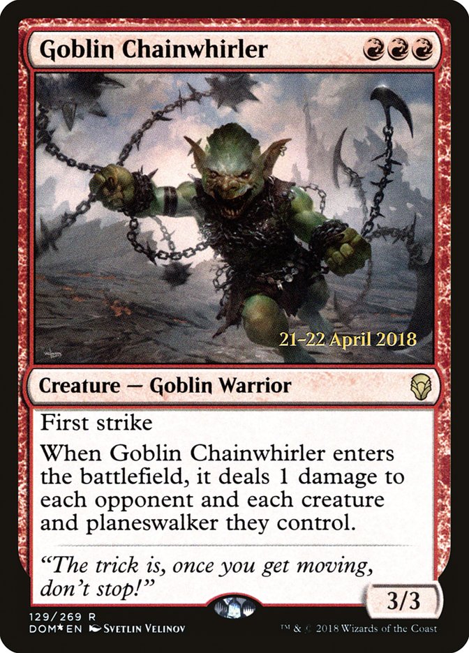 Goblin Chainwhirler [Dominaria Prerelease Promos] | Tables and Towers